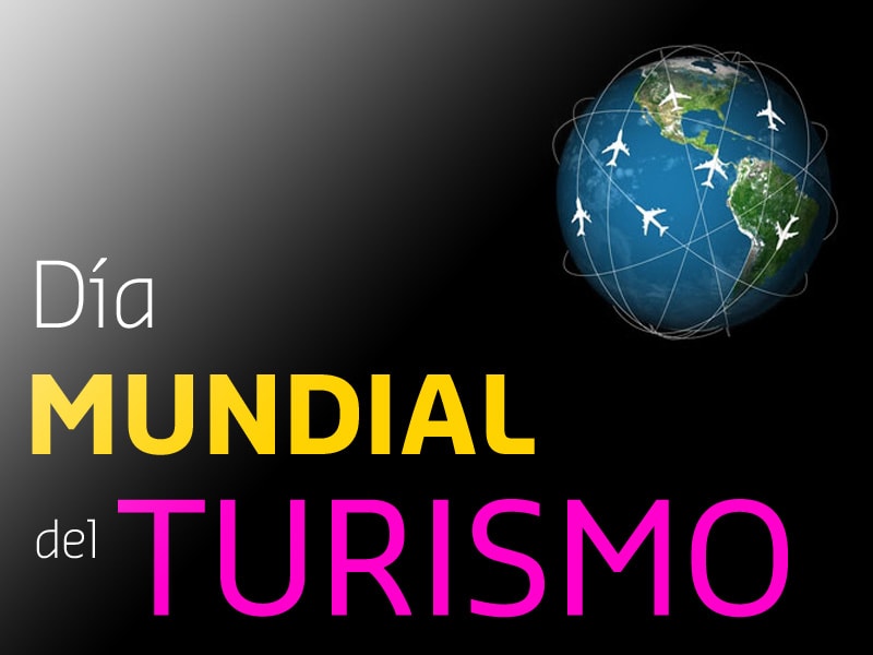Sobre el ‘Día Mundial del Turismo’
