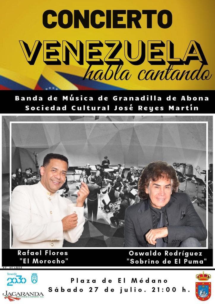 El espectáculo musical ‘Venezuela habla cantando’, con Rafael Flores ‘El Morocho’, Oswaldo Rodríguez ‘Sobrino de El Puma’ y la Banda de Música ‘Sociedad Cultural José Reyes Martín’, este sábado en El Médano