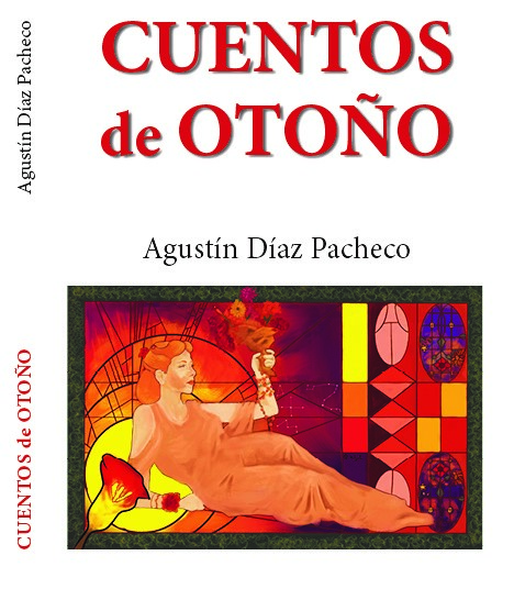 ‘Cuentos de Otoño’, de Agustín Díaz Pacheco